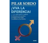 Pilar Sordo ¡Viva La Diferencia (... Y El Complemento También) (Tascabile)