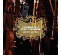 Pilartz, Luc & Arnaud Degimbe - Le Sac Et La Corde