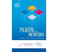 Pilastri della metafisica. Ediz. multilingue