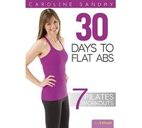 Pilates 30 Days to Flat Abs with Caroline Sandry