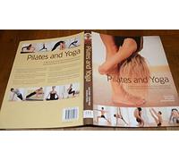 Pilates and Yoga by Judy Kelly, Emily Smith (26-Jun-1905) Paperback