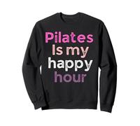 Pilates è Il Mio Happy Hour, Divertente Pilates Lovers Workout Felpa