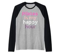 Pilates è Il Mio Happy Hour, Divertente Pilates Lovers Workout Maglia con Maniche Raglan