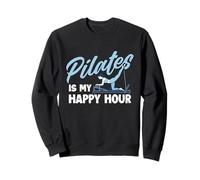 Pilates è Il Mio Happy Hour - Istruttore di Pilates Lover Felpa