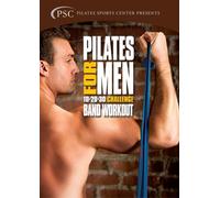Pilates for Men: Volume 2: Challenge Band Workout
