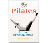Pilates for the Dressage Rider