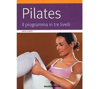 Pilates. Il programma in tre livelli [Paperback] [Jul 23, 2015] Korte, Antje and