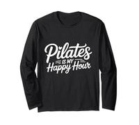 Pilates Is My Happy Hour for Instructors Maglia a Manica