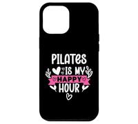 Pilates is My Happy Hour Hot Girls Do Pilates Instructor Era Custodia per iPhone 12 Pro Max