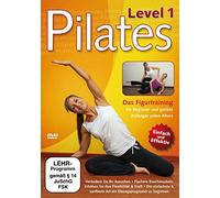 Pilates - Level 1: Das Figurtraining für Beginner und geübte Anfänger jeden Alters
