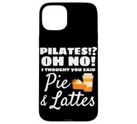 Pilates? Oh No! Ho pensato che hai detto Pie and Lattes Fitness Custodia per iPhone 15 Plus