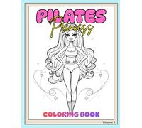 Pilates Princess Coloring Book: Core Collection: Luxury Wellness Coloring Book
