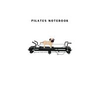 Pilates Pug notebook - Pug on the Xformer notebook
