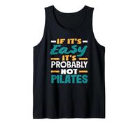 Pilates Se è facile Probabilmente non è Pilates Canotta