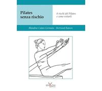 PILATES SENZA RISCHIO - aa.vv - 2021 - Epsylon