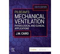 Pilbeam's Mechanical Ventilation – Physiological and Clinical Applications – Elsevier