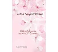 Pile à Longue Veillée: Carnet de suivi de mes K-Dramas