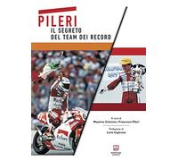 Pileri. Il segreto del team dei record