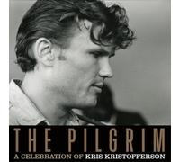 Pilgrim: A Tribute to Kris Kristofferson (CD) Album