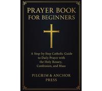 Pilgrim And Anchor Press Prayer Book for Beginners (Tascabile)