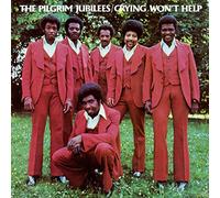 Pilgrim Jubilees - Crying Won't Help