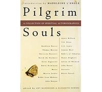 Pilgrim Souls: A Collection of Spiritual Autobiography