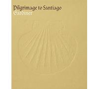 Pilgrimage To Santiago - Pilgrimage To Santiago