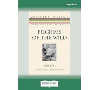 Pilgrims of the Wild (Large Print 16pt) [Lingua inglese]