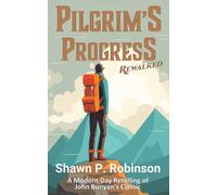 Pilgrim's Progress: Rewalked Edition