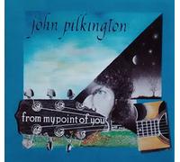 Pilkington John - From My Point of You