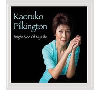 Pilkington, Kaoruko - Bright Side Of My Life