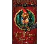 Pill Pilgrim. Ghinda de aur - R. Von K.