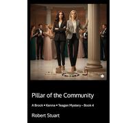 Pillar of the Community: A Brock Kenna Teagan Mystery Book 4