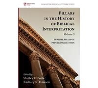 Pillars in the History of Biblical Interpretation, Volume 3 (Tascabile)