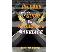 Pillars of a Good and Successful Marriage