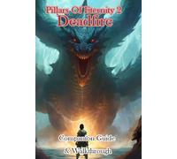 Pillars Of Eternity 2 Deadfire Companion Guide & Walkthrough