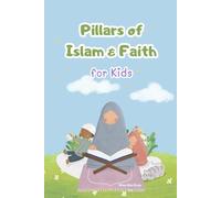 Pillars of Islam & Faith for Kids