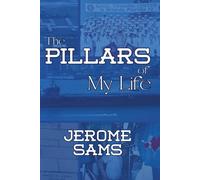 Pillars: The Principles of My Life