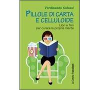 Pillole di carta e celluloide. Libri e film per curare la propria mente