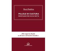 Pillole di cultura. Prontuario per chi ha fretta