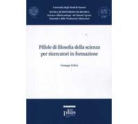 Pillole di filosofia della scienza per ricercatori in formazione