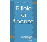 Pillole di finanza: mercato dei capitali - mercato monetario - debito pubblico - rating