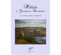 Pillole di Gianfranco Benedettini - [Il Foglio Letterario Edizioni]