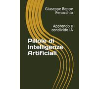 Pillole di Intelligenze Artificiali: Apprendo e condivido IA