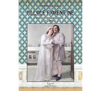 Pillole fiorentine. Ovvero fiorentini si nasce... e si muore