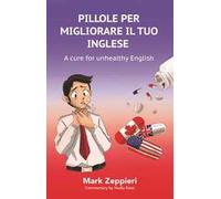 Pillole per migliorare il tuo inglese. A cure for unhealthy English