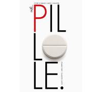 Pillole. Storie di farmaci, medici, industrie - 2017 - ADD Editor