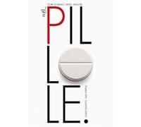 Pillole. Storie di farmaci, medici, industrie [Paperback] [Sep 28, 2017] Giustet