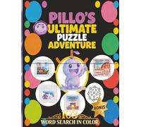 PILLO'S ULTIMATE WORLD ADVENTURE: 103 LARGE PRINT WORD SEARCH PUZZLES FOR KIDS: A Fun Travel-Themed Activity Book with Educational Facts, Maps, and Hidden Curiosities. Perfect for Explorers Aged 6-12!