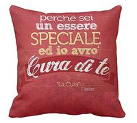 Pillow Cuscino Personalizzato 40X40 Frase Franco BATTIATO Canzone d'Amore LA Cura PERCHE' Sei Un Essere Speciale ED IO AVRO' Cura di Te - 1- Cuore Amore Idea Regalo